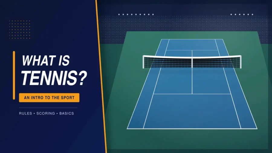 What Is Tennis? An Intro to the Sport