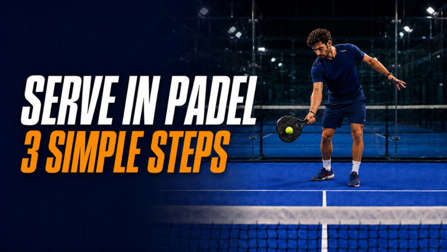 Serve in Padel in 3 Simple Steps