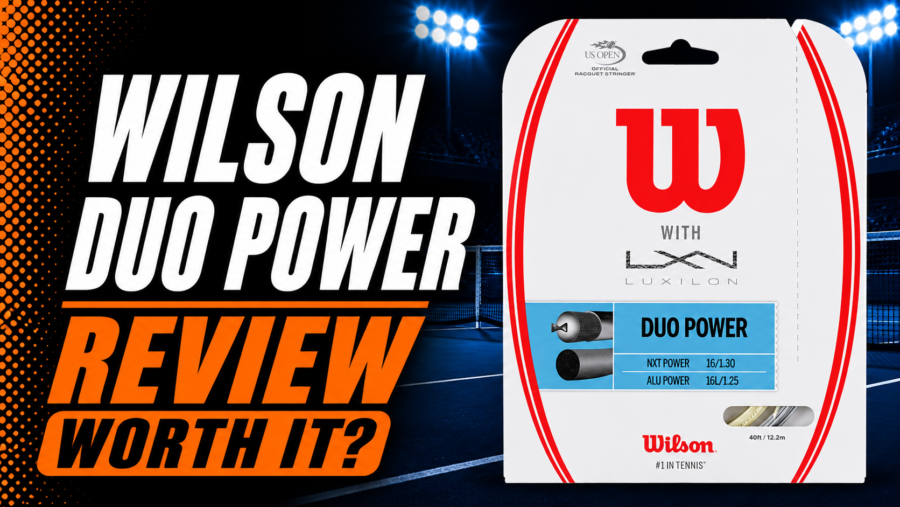 Wilson Duo Power ALU Power + NXT Power Tennis String Review