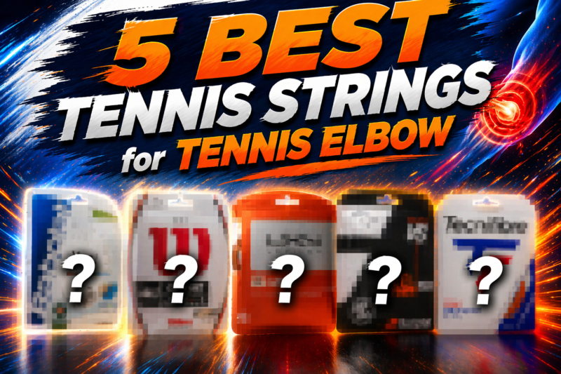 5 Best tennis strings for tennis elbow