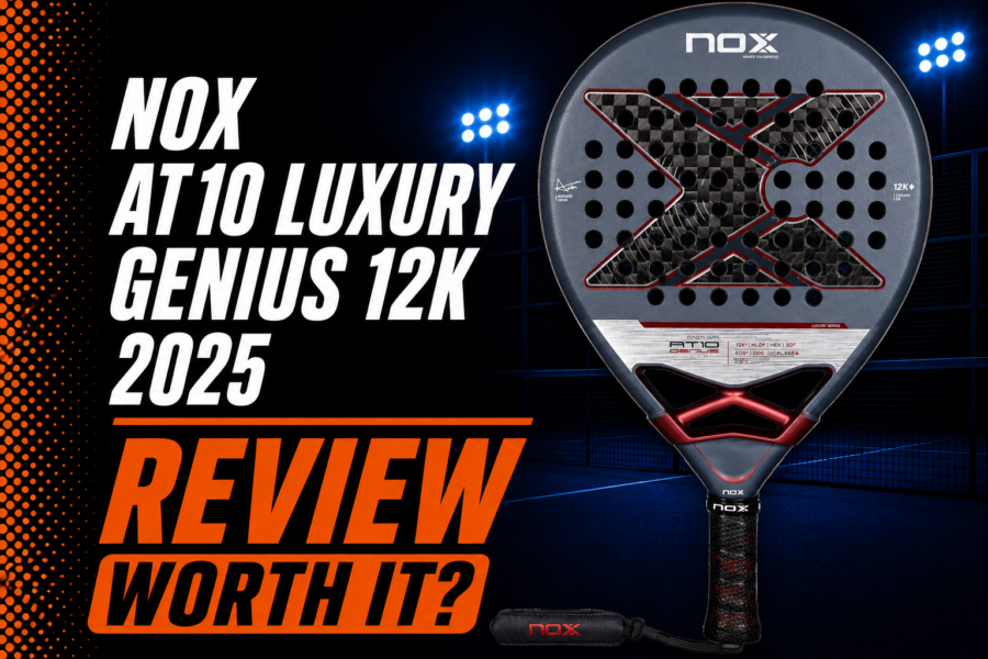 NOX AT10 Luxury Genius 12K 2025 Racket Review