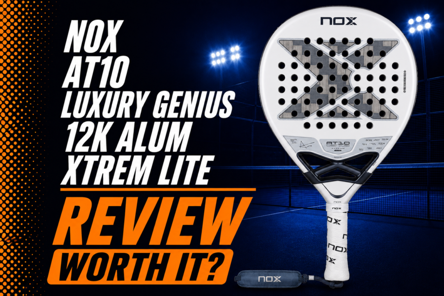 NOX AT10 Luxury Genius 12K Alum XTREM Lite Racket Review