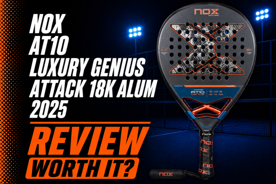 NOX AT10 Luxury Genius Attack 18K Alum 2025 Racket Review
