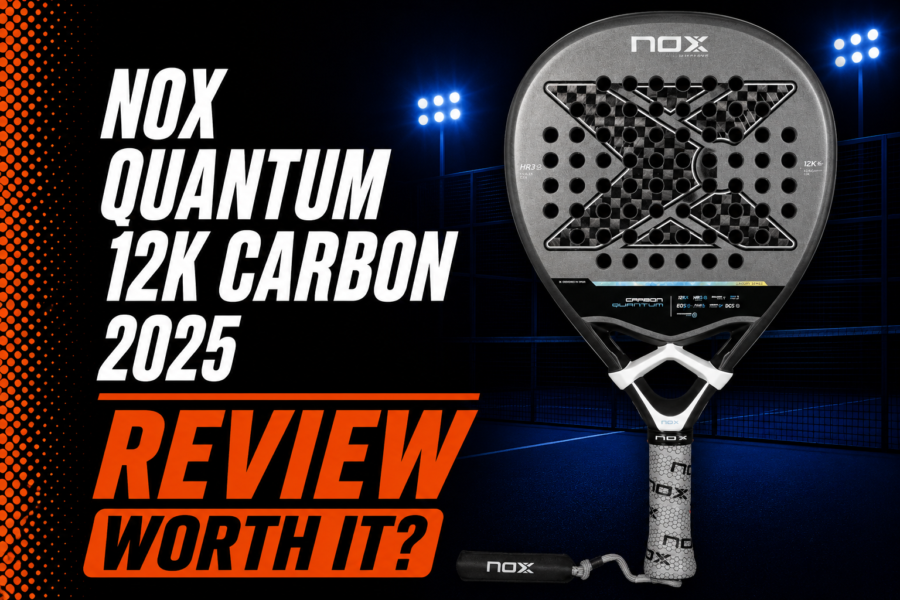 NOX Quantum 12K Carbon 2025 Racket Review