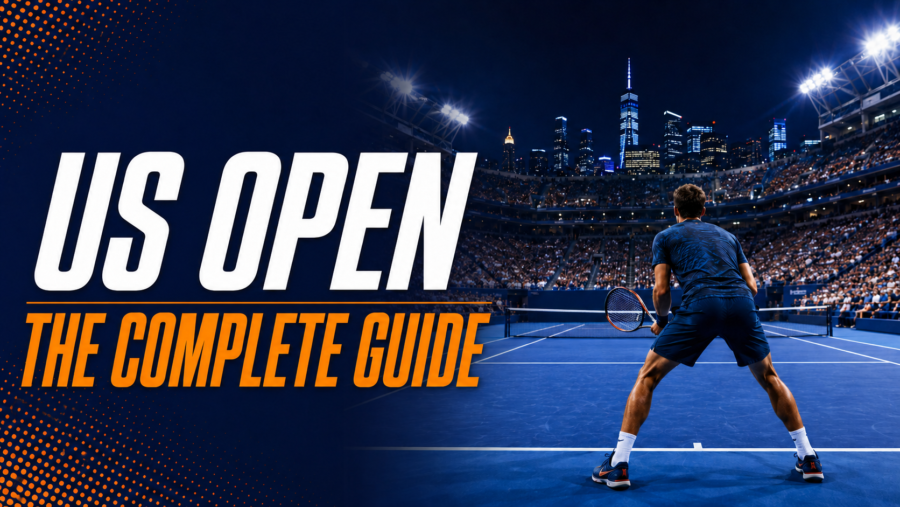 US Open Tennis The Complete Guide