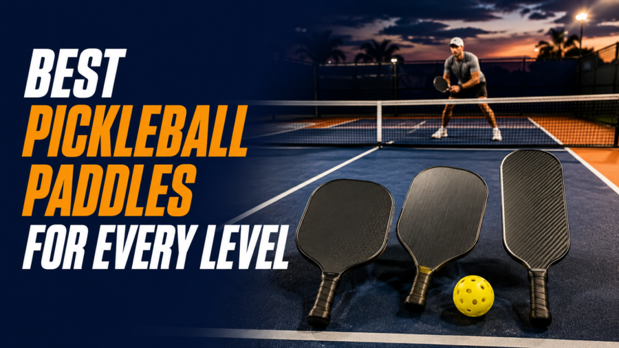 Best Pickleball Paddles for Every Level in 2026