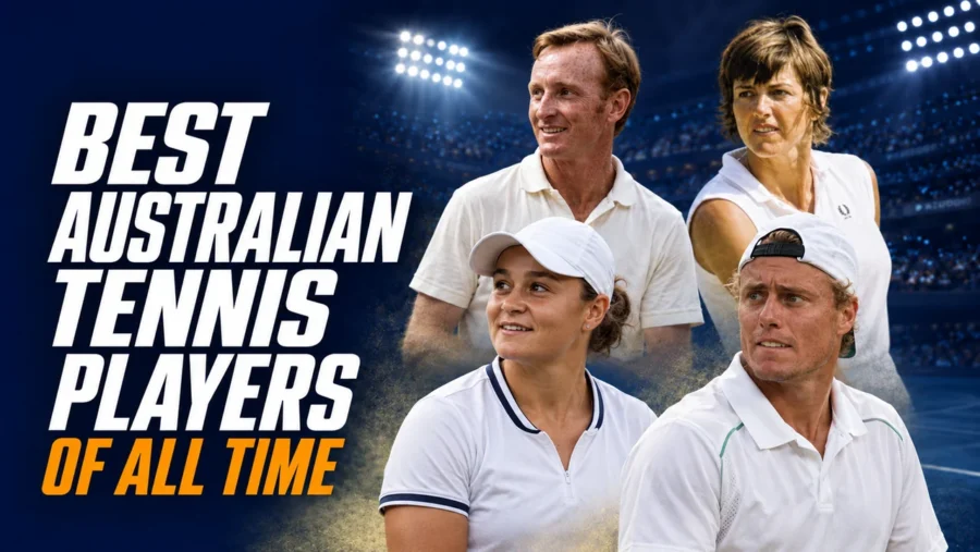 Best Australian Tennis Players of All Time
