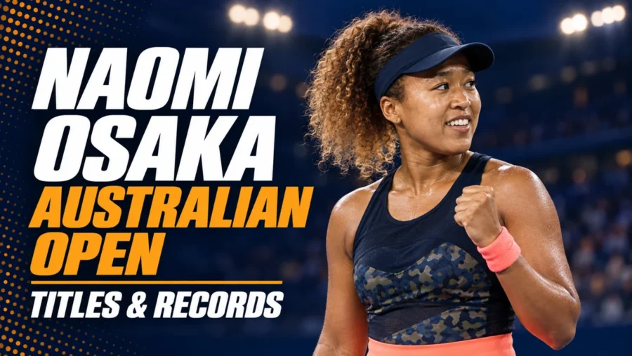Naomi Osaka at the Australian Open: Titles and Records