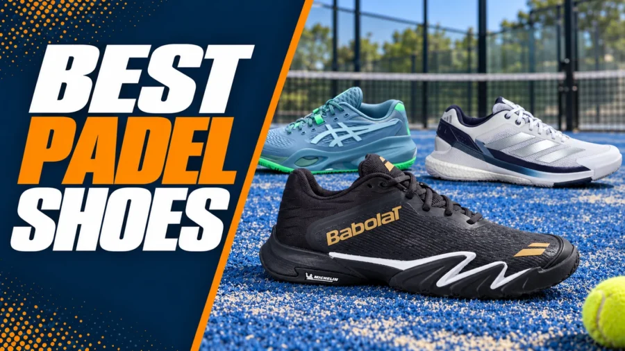 Best Padel Shoes